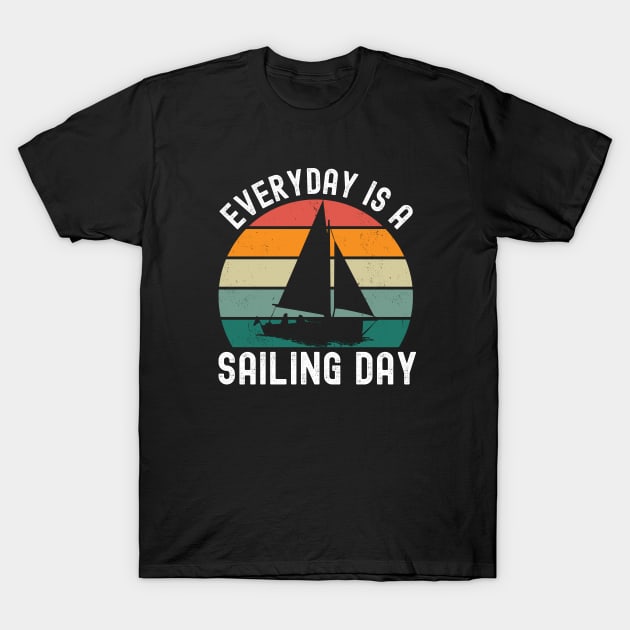 Everyday Is A Sailing Day T-Shirt by footballomatic